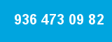 936 473 09 82